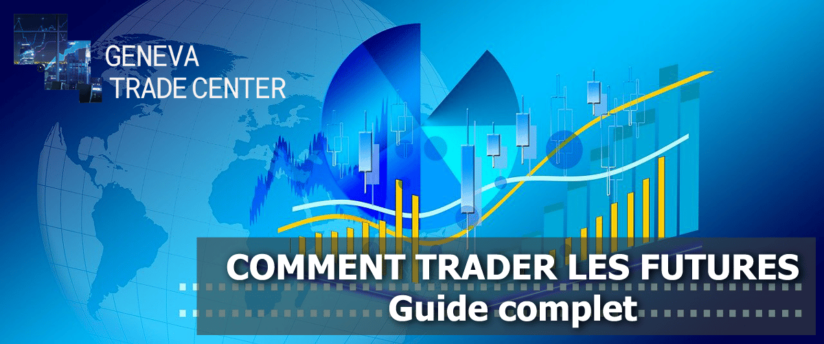 Comment trader les futures ?